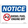 Signmission Safety Sign, OSHA Notice, 10" Height, Diesel Fuel Engine Off Sign With Symbol, Portrait OS-NS-D-710-V-11003